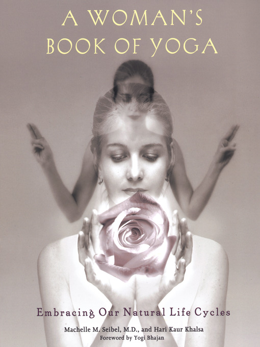 Title details for A Woman's Book of Yoga by Machelle M. Seibel - Available